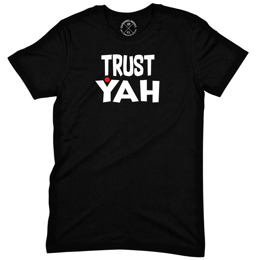Trust Yah UniSex Tee